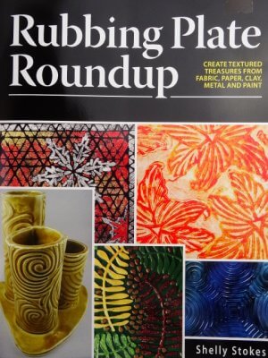 Rubbing Plate Roundup Book by Shelly Stokes