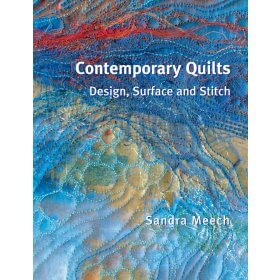 Comtemporary Quilts by Sandra Meech